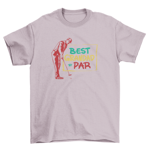 Best Grandad By Par T-shirt
